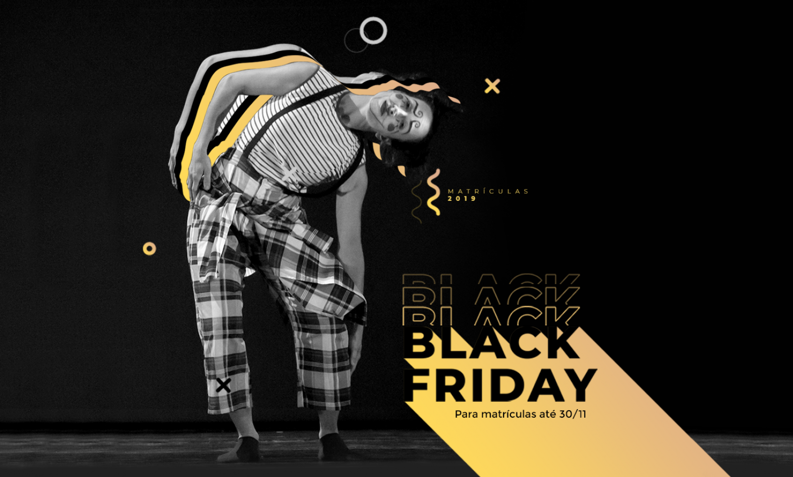 Você está visualizando atualmente BLACK FRIDAY – MATRÍCULAS 2019